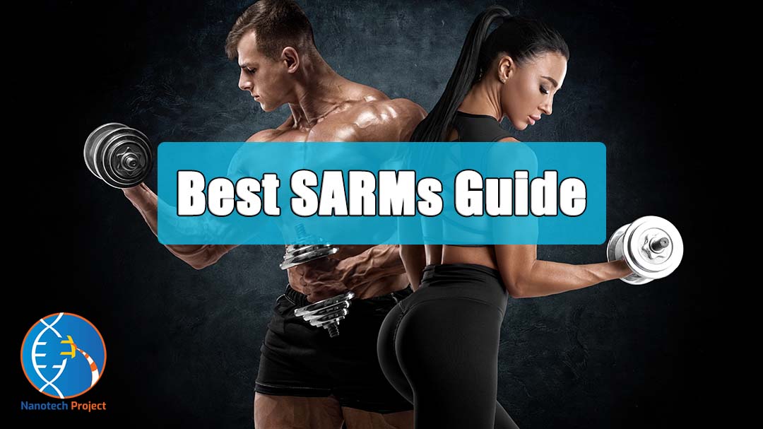 5 Best SARMs for Muscle Growth, Bulking, & Cutting!